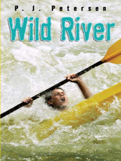 Title details for Wild River by P.J. Petersen - Available